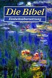 Gesamtausgabe: Die Bibel - Einheits�bersetzung der Heiligen Schrift, Psalmen und Neues Testament, �kumenischer Text