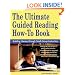 The Ultimate Guided Reading How-to Book: Building Literacy Through Small-Group Instruction