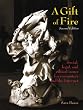 A Gift of Fire: Social, Legal, and Ethical Issues for Computers and the Internet (International Edition)
