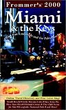 Frommer's 2000 Miami & the Keys (Frommer's Miami and the Keys)
