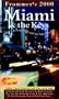 Frommer's Miami & the Keys 2000: With Fort Lauderdale and the Palm Beaches (Frommer's Miami and the Keys)