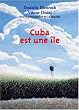 Cuba est une �le