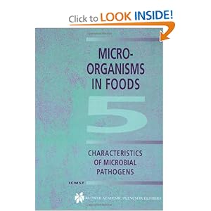 Microorganisms in Foods 5: Characteristics of Microbial Pathogens (Food Safety) (v. 5) International Commission on Microbiological Specifications for Foods (ICMSF)