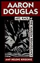 Aaron Douglas: Art, Race and the Harlem Renaissance