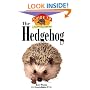 The Hedgehog (Happy Healthy Pet)