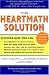 The HeartMath Solution: The Institute of HeartMath