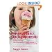 The Pampered Child Syndrome: How to Recognize it, How to Manage it, and How to Avoid it - A Guide for Parents and Professionals