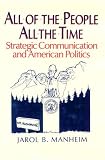 All of the People, All the Time: Strategic Communication and American Politics
