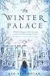 The Winter Palace (A novel of the young Catherine the Great)