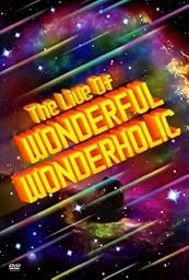 The Live Of WONDERFUL WONDERHOLIC [DVD]