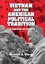 Vietnam and the American Political Tradition: The Politics of Dissent