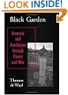 Black Garden: Armenia and Azerbaijan through Peace and War