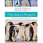 Cross Stitch Collection - Polar Bears & Penguins (David & Charles Cross Stitch Collection)