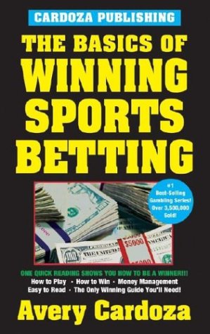 The Basics of Winning Sports Betting (Basics of Winning)
