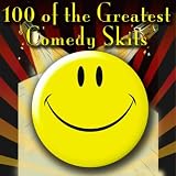 100 of the Greatest Comedy Skits