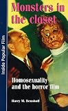 Monsters in the Closet: Homosexuality and the Horror Film (Inside Popular Film)