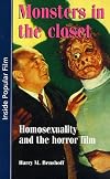 Monsters in the Closet: Homosexuality and the Horror Film (Inside Popular Film)