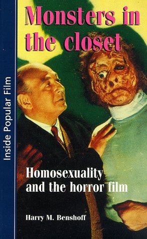 Monsters in the Closet: Homosexuality and the Horror Film