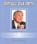 Quotable Dean Smith: Words of Insight, Inspiration, and Intense Preparation by and about Dean Smith, the Dean of College Basketball Coaches