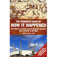 The Mammoth Book of How It Happened (Mammoth Book of)