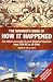 The Mammoth Book of How It Happened (Mammoth)