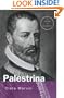 Giovanni Pierluigi da Palestrina : A Research Guide (Composer Resource Manuals)
