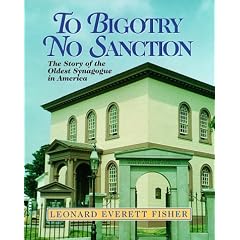 To Bigotry No Sanction: The Story of the Oldest Synagogue in America