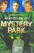 Generation Future, Abenteuer im Mystery-Park