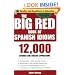 The Big Red Book of Spanish Idioms: 12,000 Spanish and English Expressions