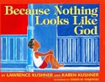 Because Nothing Looks Like God