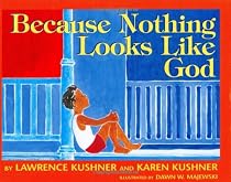 Because Nothing Looks Like God
