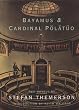 Bayamus & Cardinal Polatuo