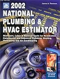 National Plumbing & HVAC Estimator with CDROM (2002) (National Plumbing & HVAC Estimator (W/CD))