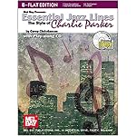 Mel Bay Essential Jazz Lines : Bb Edt. The Style Of Charlie Parker book cover