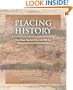 Placing History: How Maps, Spatial Data, and GIS Are Changing Historical Scholarship