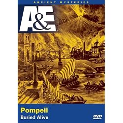 Ancient Mysteries - Pompeii: Buried Alive