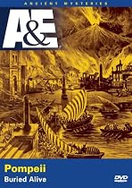 Ancient Mysteries - Pompeii: Buried Alive