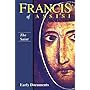 Francis of Assisi: The Saint Vol 1 (Francis of Assisi: Early Documents)