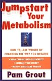 Jumpstart Your Metabolism: How To Lose Weight By Changing The Way You Breathe