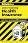 CliffsNotes Understanding Health Insurance