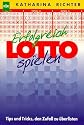 Erfolgreich Lotto spielen (Heyne Kompakt Info, Nr.19)