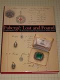 Fabergé - lost and found : the recently discovered jewelry designs from the St. Petersburg archives