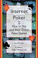 Internet Poker: How to Play and Beat Online Poker Games