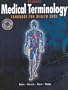 Medical Terminology: Language For Health Care with CD-ROM
