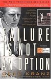 Failure is not an Option: Mission Control from Mercury to Apollo 13 and Beyond