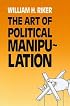 The Art of Political Manipulation