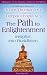 Book The Path to Enlightenment: Insights into Buddhism / A Dialogue Between Robert Thurman, Ph.D., and Deepak Chopra, M.D. (Dialogues at the Chopra Center