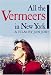 DVD : All the Vermeers in New York