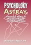 Psychology Astray: Fallacies in Studies of 