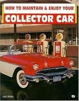 How to Maintain and Enjoy Your Collector Car (Motorbooks Workshop)